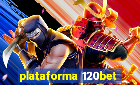 plataforma 120bet